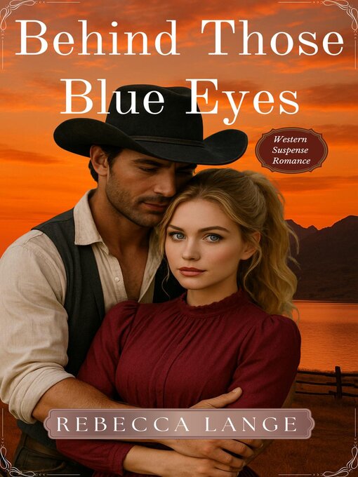 Title details for Behind Those Blue Eyes by Rebecca Lange - Available
